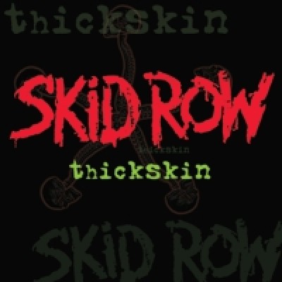 SkidRowThickSkin.jpg